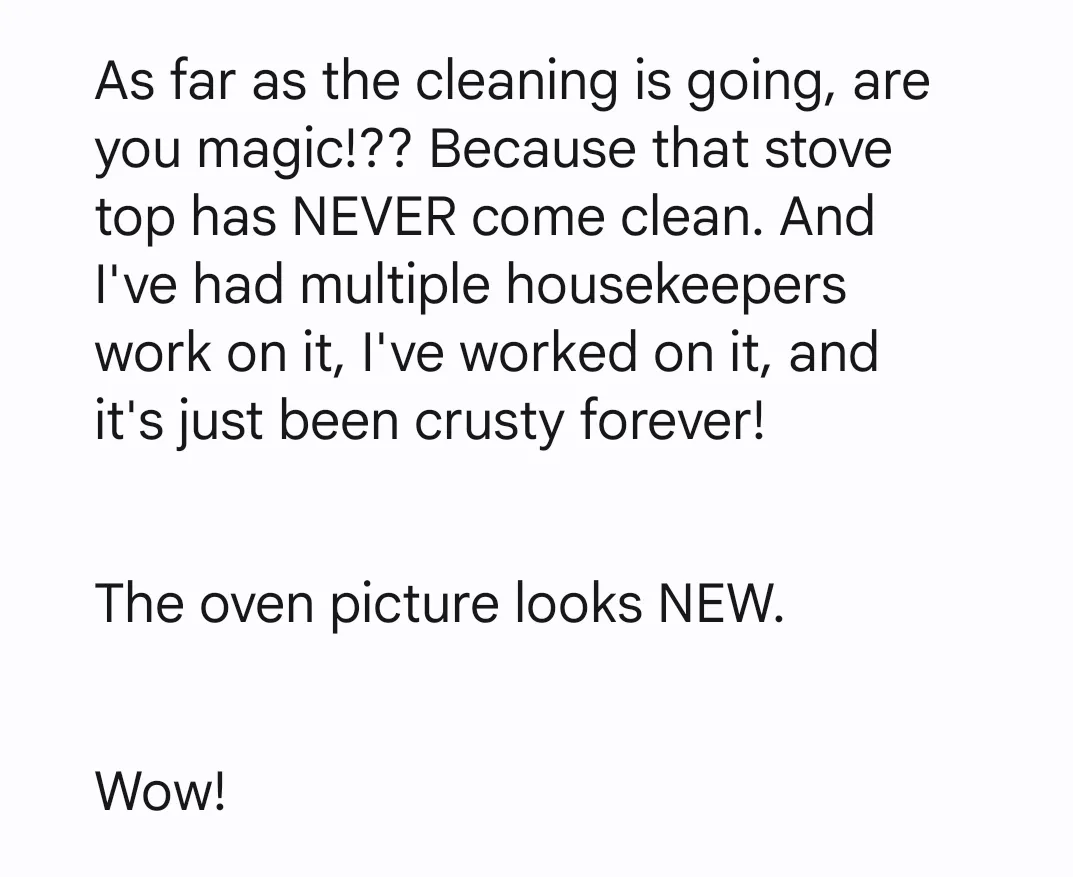 Client text saying the stove top had never come clean and the oven picture looks new